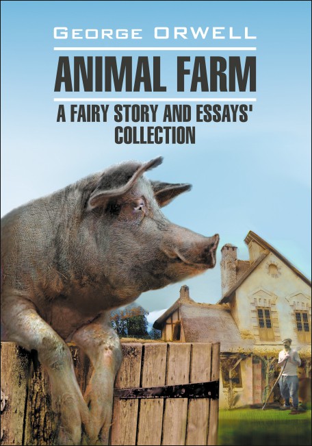 george orwell dystopia novel animal farm george orwell dystopia novel animal farm
