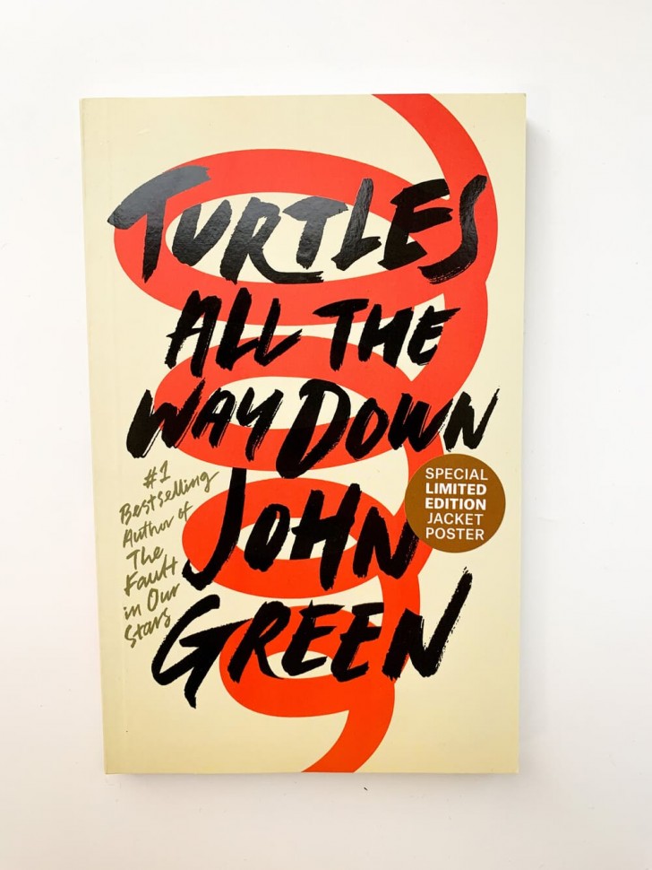 John Green "Turtles All the Way Down" / Джон Грин "Черепахи - и нет им конца"