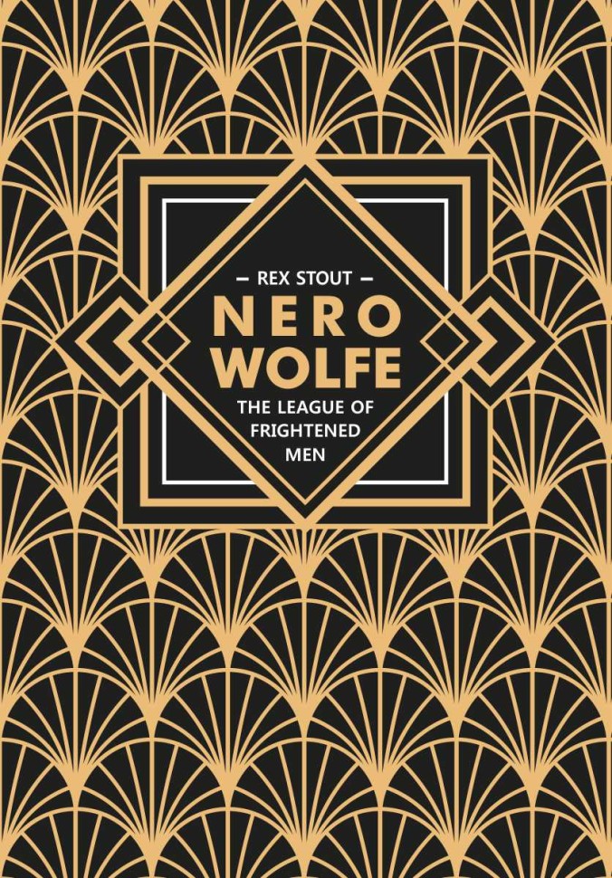 Ниро Вульф. Книга 2. Лига перепуганных мужчин. Nero Wolfe. The League of Frightened Men | Мой учитель - книга