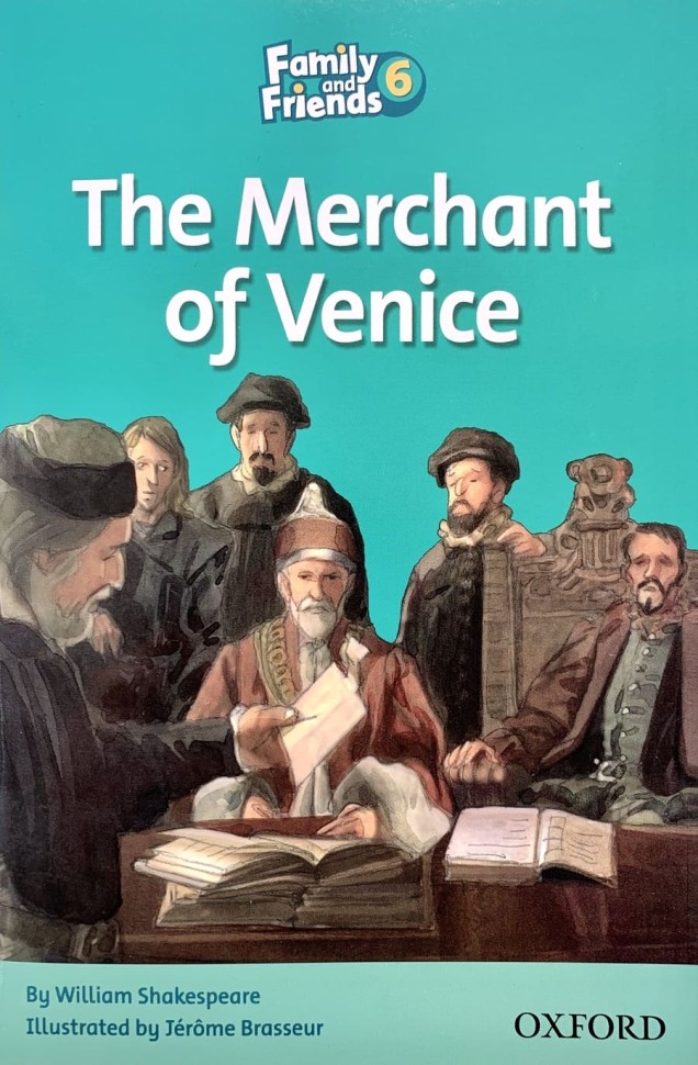Family and Friends 6 Readers. The Merchant Of Venice. Венецианский Купец