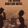 Отель "Гранд Вавилон" / The Grand Babylon Hotel | Книги в оригинале на английском языке