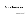 Оскар и Розовая дама. Из «Цикла Незримого». Oscar Et La Dame Rose | Книги на французском языке