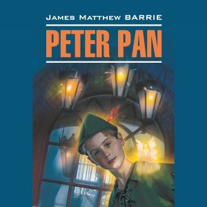 Аудиокнига. Peter Pan. Питер Пэн