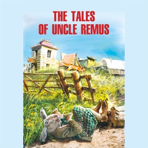 Аудиокнига. Сказки дядюшки Римуса. The Tales of Uncle Remus