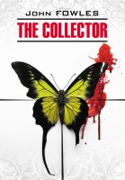 Коллекционер. The Collector. Книга на английском языке