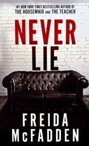 Never Lie. Никогда не лги