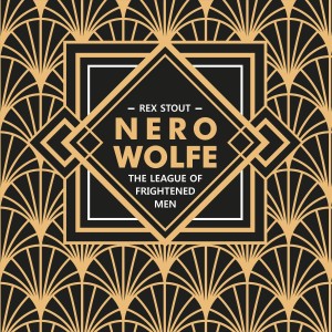Аудиокнига. Nero Wolfe. The League of Frightened Men. Ниро Вульф. Книга 2. Лига перепуганных мужчин