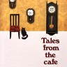 Tales From The Cafe. Кофе ещё не остыл. Новые истории из волшебного кафе