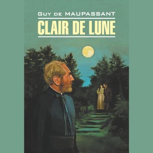 Аудиокнига. Clair de Lune. Лунный свет