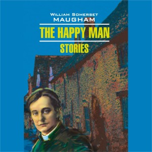 Аудиокнига. Счастливый человек. Рассказы. The Happy man. Stories