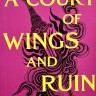 A Court of Wings and Ruin. Королевство крыльев и руин