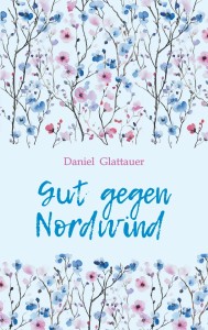 Лучшее средство от северного ветра. Gut Gegen Nordwind