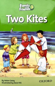 (Family and Friends Readers) 3 P.4  Two Kites. Два воздушных змея