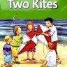 (Family and Friends Readers) 3 P.4  Two Kites. Два воздушных змея