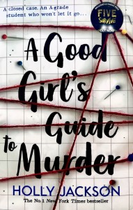 A Good Girl's Guide To Murder. Хороших девочек не убивают