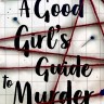 A Good Girl's Guide To Murder. Хороших девочек не убивают
