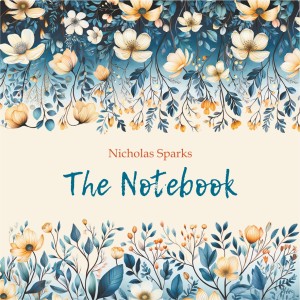 Аудиокнига. The Notebook. Дневник памяти