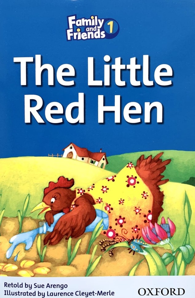 Family and Friends 1 Readers. The Little Red Hen. Маленькая рыжая курочка