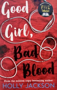 Good Girl Bad Blood. Хорошая девочка, дурная кровь