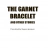 Гранатовый браслет / The Garnet Bracelet | Русская классика на английском языке