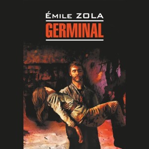 Аудиокнига.   Germinal. Жерминаль