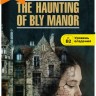 Джеймс Генри. James Henry. The Haunting of Bly Manor. Призраки усадьбы Блай. Книга на английском языке