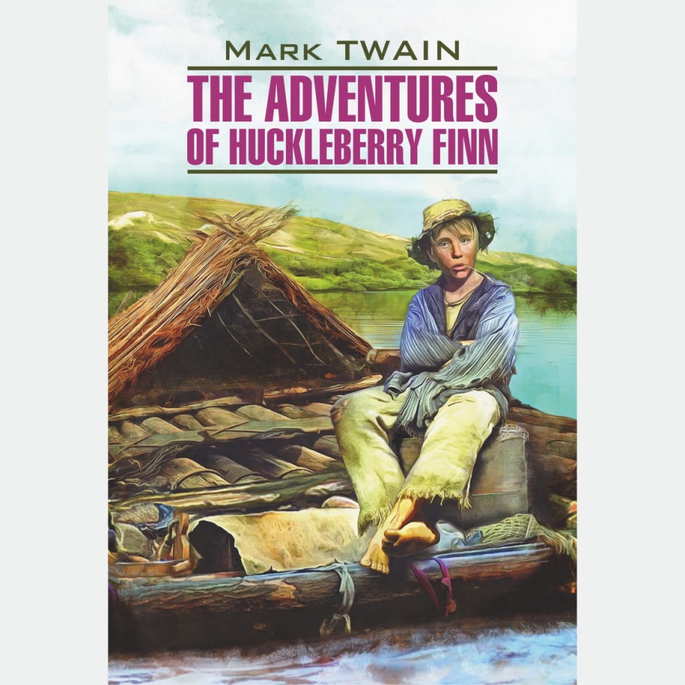 Аудиокнига. The Adventures of Huckleberry Finn. Приключения Гекльберри Финна  | Аудиоприложения к книгам английского языка