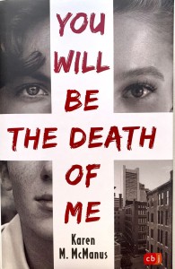 Karen M. McManus &quot;You Will Be The Death Of Me&quot; / Карен М. Макманус &quot;Вы станете моей смертью&quot;