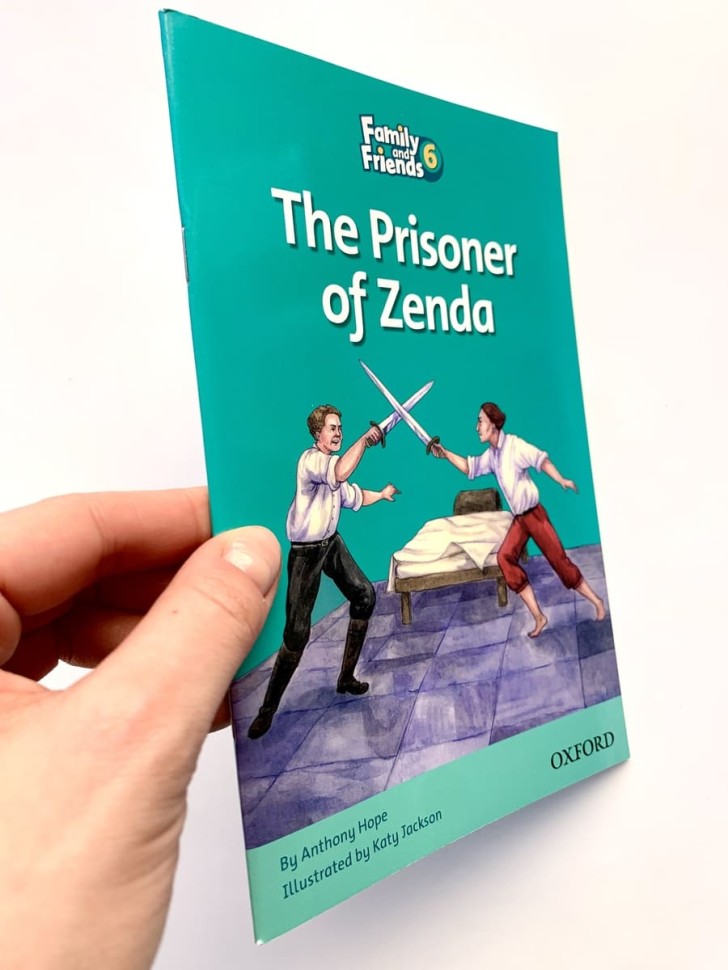 Family and Friends 6 Readers. The Prisoner Of Zenda. Узник Зенды