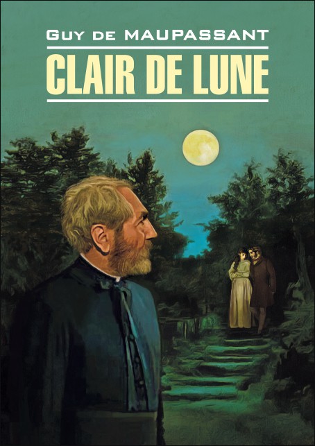 Лунный свет / Clair de Lune | Книги на французском языке
