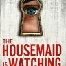 The Housemaid Is Watching. Горничная наблюдает