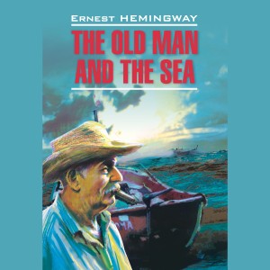 Аудиокнига. The old man and the sea. Green hills of Africa. Старик и море. Зеленые холмы Африки