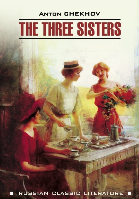 Три сестры / The Three Sisters | Русская классика на английском языке