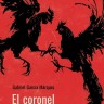 Полковнику никто не пишет. El coronel no tiene quien le escriba | Книги на испанском языке