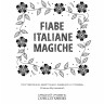 Волшебные сказки на итальянском языке. Адаптированное чтение. Fiabe Italiane Magich