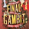 The Final Gambit. Последний гамбит