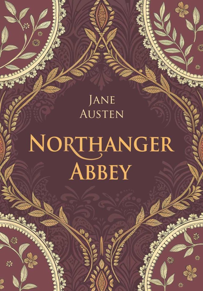 Нортенгерское аббатство. Northanger Abbey | Книги на английском языке