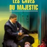 В подвалах отеля  «Мажестик». Les Caves du Majestic | Книги на французском языке