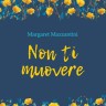 Не уходи. Non Ti Muovere | Книги на итальянском языке