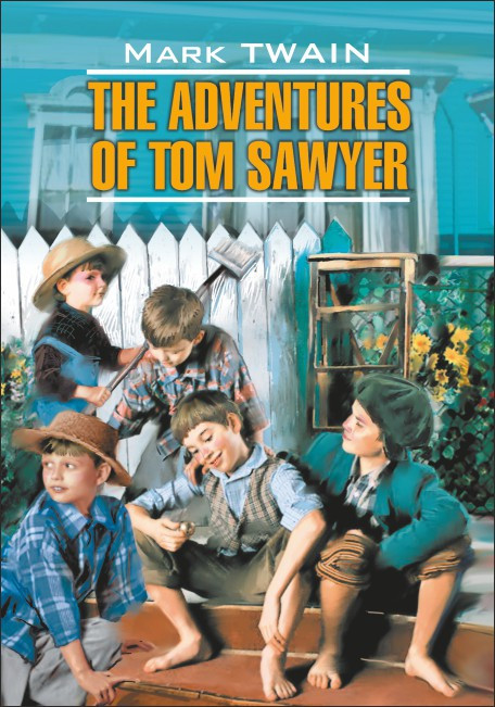 Приключения Тома Сойера / The Adventures of Tom Sawyer | Книги в оригинале на английском языке